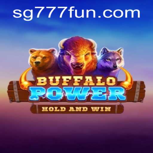 Discover the Exciting World of BuffaloPower SG777