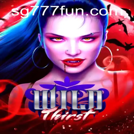 WildThirst: An Exciting New Adventure with SG777