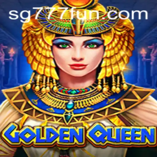 Exciting Adventures in GoldenQueen: Discover the Thrills of SG777