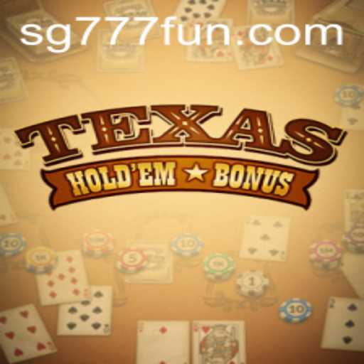 Texas Hold'em Bonus: Exploring the Popular Gambling Game and Its Current Relevance